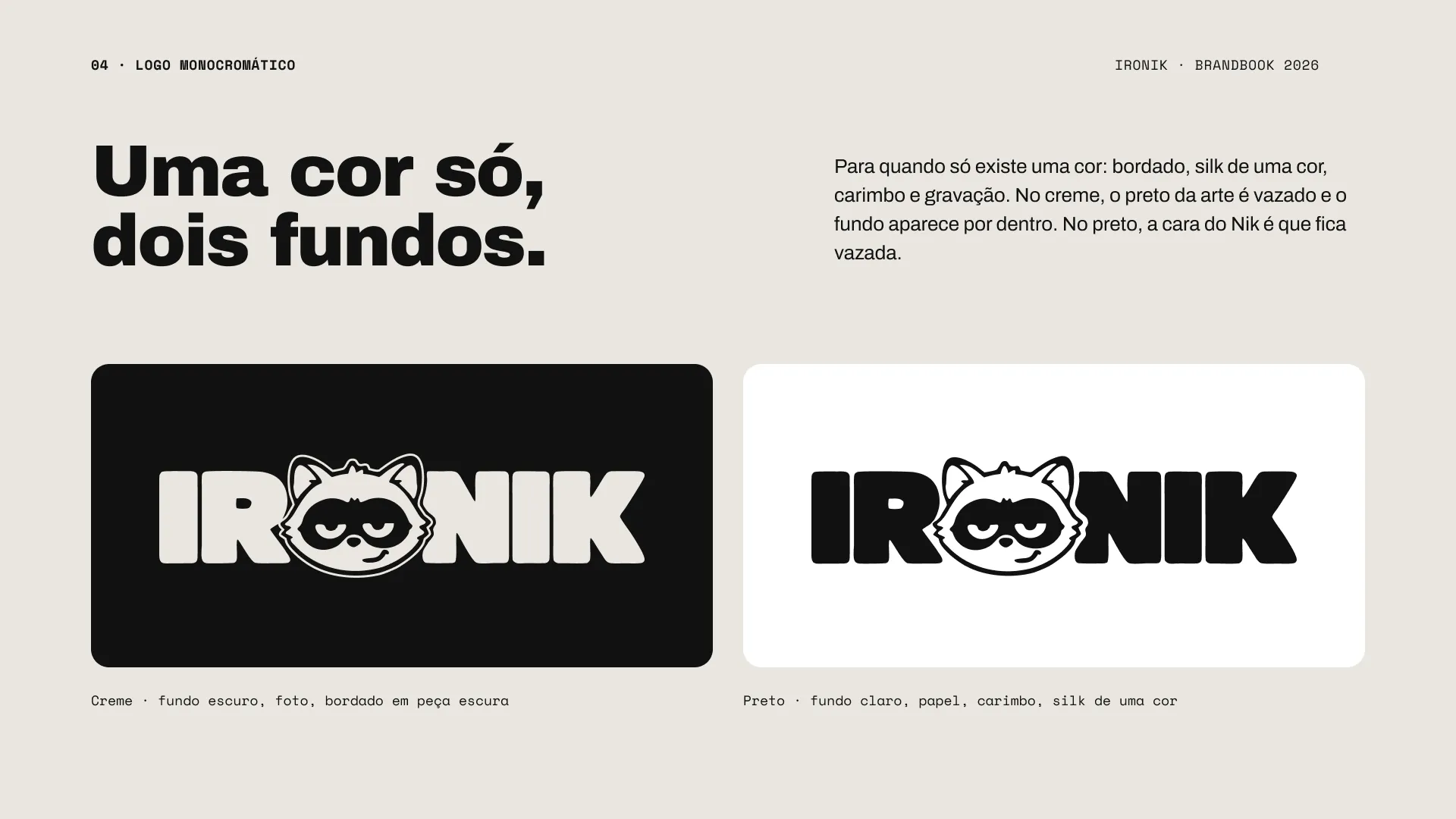 Ironik: Monocromático